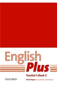 English Plus: 2: Teacher's Book with photocopiable resources