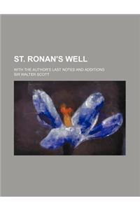 St. Ronan's Well; With the Author's Last Notes and Additions