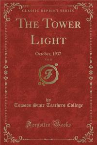 The Tower Light, Vol. 11: October, 1937 (Classic Reprint)