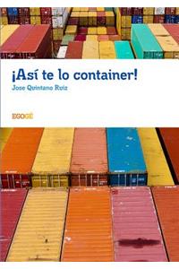 ¡Así te lo container!