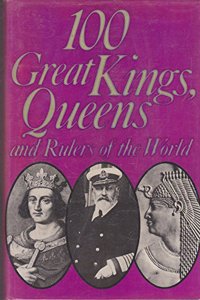 One Hundred Great Kings and Queens