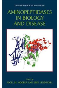 Aminopeptidases in Biology and Disease