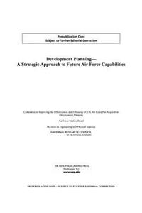 Development Planning: A Strategic Approach to Future Air Force Capabilities