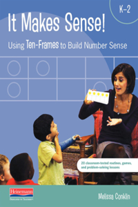 It Makes Sense: Using Ten-Frames to Build Number Sense