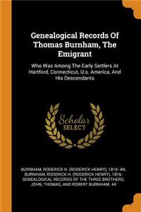 Genealogical Records of Thomas Burnham, the Emigrant