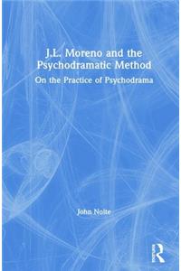 J.L. Moreno and the Psychodramatic Method