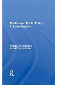 Politics and Public Policy in Latin America