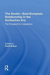Sovieteast European Relationship In The Gorbachev Era