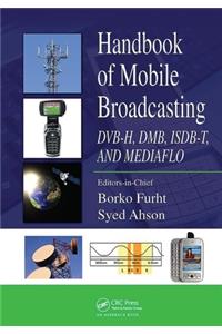 Handbook of Mobile Broadcasting