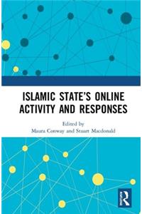 Islamic State's Online Activity and Responses