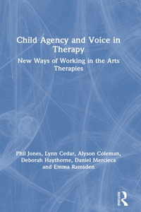 Child Agency and Voice in Therapy