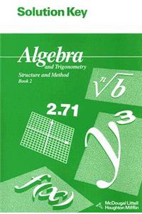 Algebra and Trigonometry Book 2 Solution Key: Structure and Method