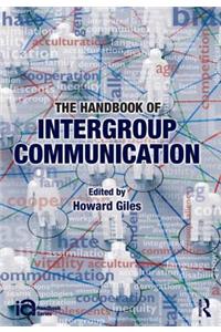 Handbook of Intergroup Communication