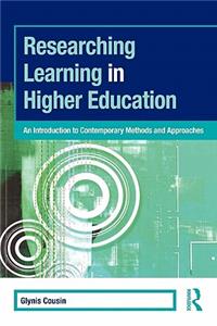 Researching Learning in Higher Education