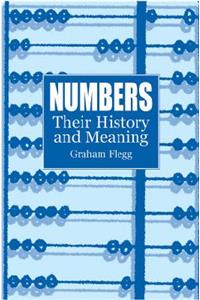 Numbers: Their History and Meaning