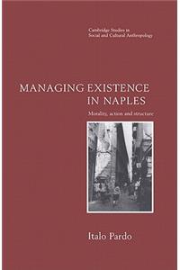 Managing Existence in Naples