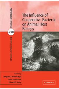 Influence of Cooperative Bacteria on Animal Host Biology