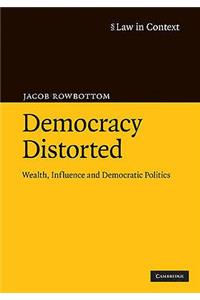 Democracy Distorted