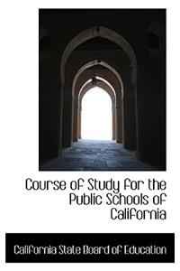 Course of Study for the Public Schools of California