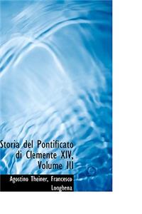 Storia del Pontificato Di Clemente XIV, Volume III