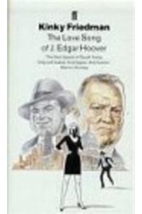 The Love Song Of J Edgar Hoover