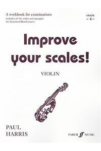 Improve Your Scales! Violin, Grade 4