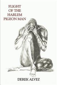 Flight of the Harlem Pigeon Man