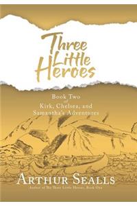 Three Little Heroes