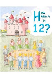 How Much is 12?