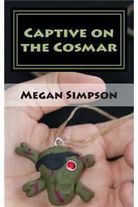 Captive on The Cosmar