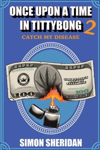 Once Upon a Time in Tittybong 2: Catch My Disease