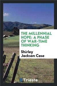The Millennial Hope