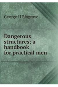 Dangerous Structures: A Handbook for Practical Men, pp. 4-84