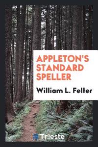 APPLETON'S STANDARD SPELLER