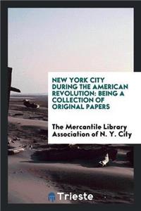 New York City During the American Revolution