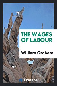 The Wages of Labour