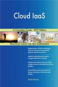 Cloud IaaS A Complete Guide - 2019 Edition