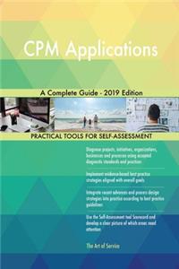 CPM Applications A Complete Guide - 2019 Edition