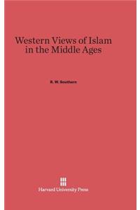 Western Views of Islam in the Middle Ages