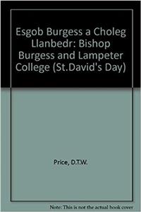 Esgob Burgess a Choleg Llanbedr