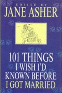 101 Things I Wish I Had Known Before I Got Married