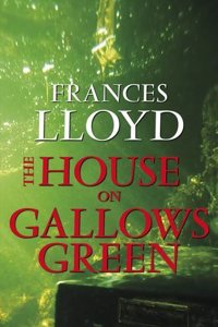 The House on Gallows Green