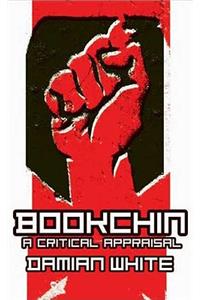 Bookchin: A Critical Appraisal