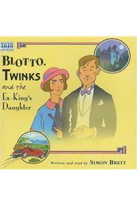Blotto, Twinks and the Ex-King's Daughter