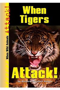 When Tigers Attack!