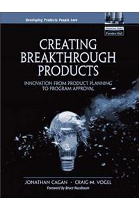 Creating Breakthrough Products