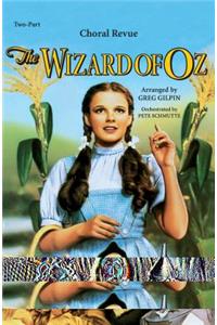 The Wizard of Oz - Choral Revue