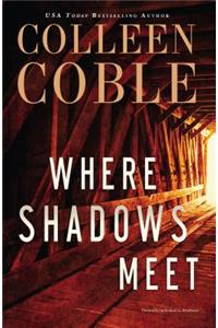 Where Shadows Meet