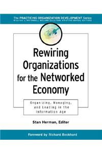 Rewiring Organizations