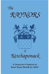 Raynors of Ketchaponack